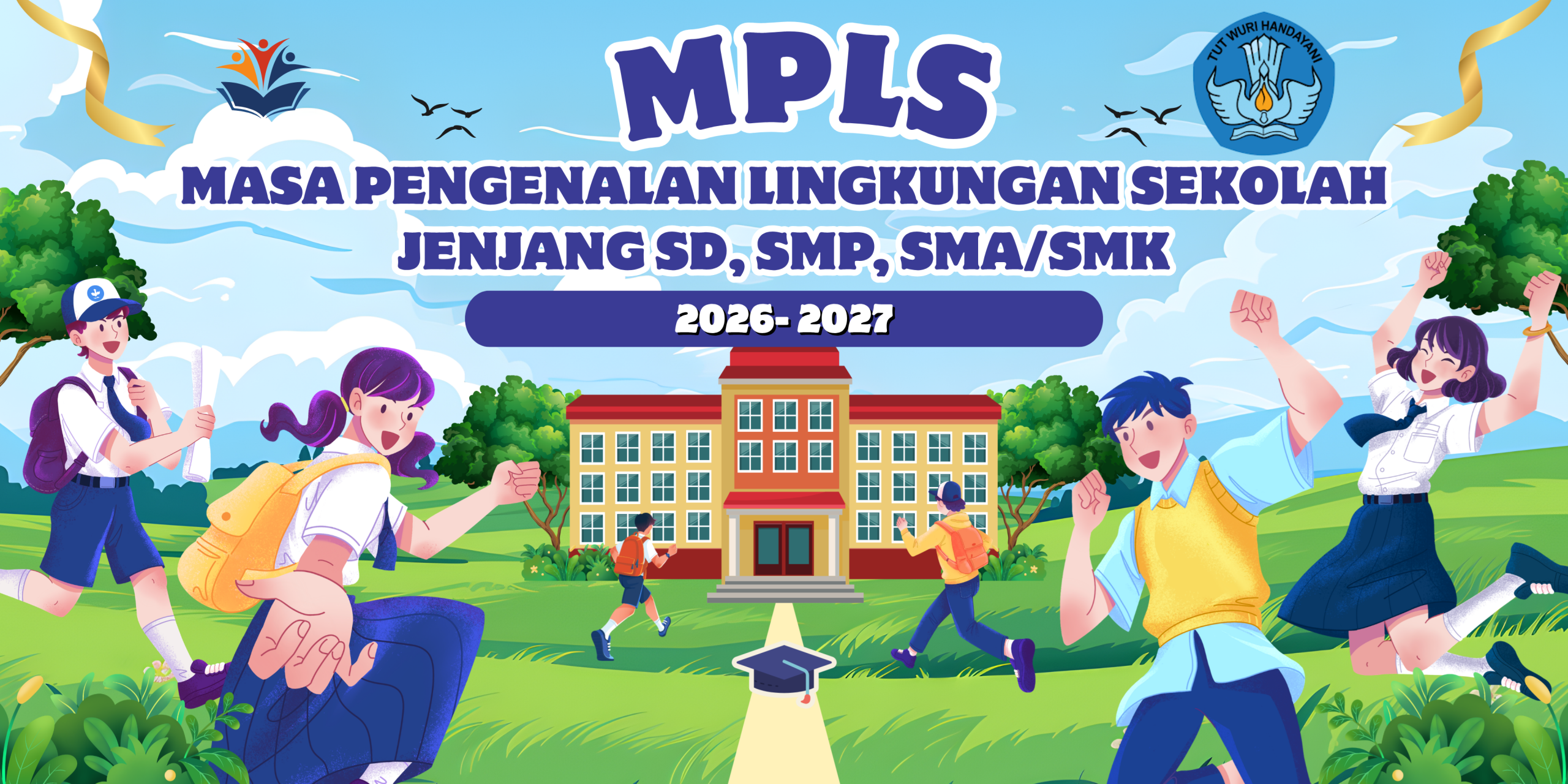 Panduan Lengkap MPLS Jenjang TK, SD, SMP, dan SMA/SMK Tahun Ajaran 2026/2027