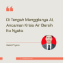 AI dan Ancaman Air Bersih Itu Nyata