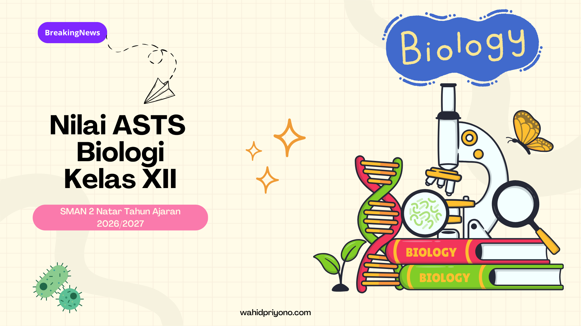 Nilai ASTS Biologi Kelas 12 (XII) SMAN 2 Natar Tahun Ajaran 2026/2027