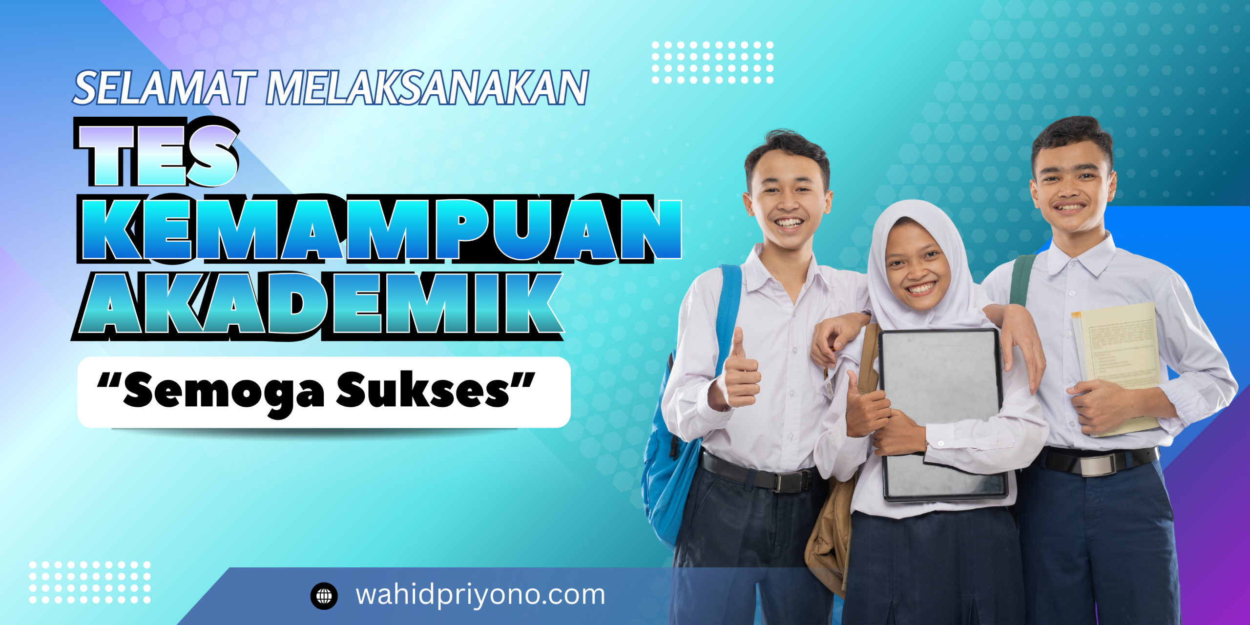 10 Tips Persiapan Menghadapi Tes Kemampuan Akademik (TKA) Untuk Murid, Guru, dan Orang Tua Agar Maksimal